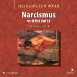 Narcismus – vnitřní žalář - Röhr Heinz-Peter – Sleviste.cz