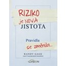 Kniha Riziko je nová jistota - Randy Gage