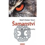 Šamanství - Wolf-Dieter Storl – Zbozi.Blesk.cz