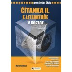 Čítanka k Literatuře v kostce pro střední školy II. - Marie Sochrová, Pavel Kantorek – Hledejceny.cz