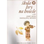 Josef Micka, M. Micková Škola hry na housle 1. díl – Hledejceny.cz