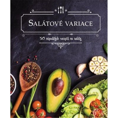 Salátové variace - 50 nápaditých receptů na saláty - Drees Koren