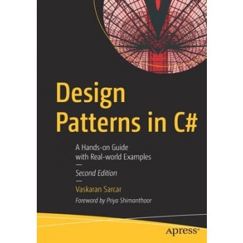 Design Patterns in C#: A Hands-On Guide with Real-World Examples Sarcar VaskaranPaperback