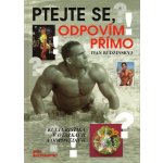 Ptejte se, odpovím přímo -- Kulturistika v otázkách a odpovědích - Ivan Rudzinskyj – Hledejceny.cz