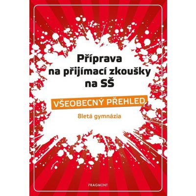 Příprava na přijímací zkoušky na SŠ – Všeobecný přehled 8G - Jana Eislerová