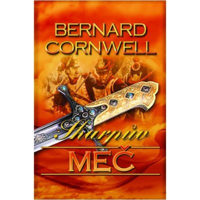 Sharpův meč - Cornwell Bernard