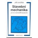 Stavební mechanika pro 2. a 3.r. SPŠ stavebních - Dvořák Jiří