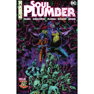 DC Horror Presents: Soul Plumber - Ben Kissel, Marcus Parks