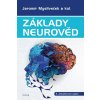 Základy neurověd - Jaromír Mysliveček