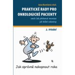 Praktické rady pro onkologické pacienty – Hledejceny.cz