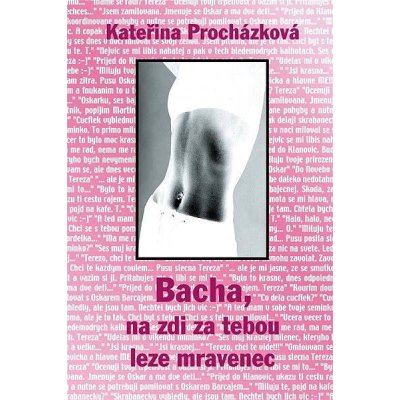 Bacha, na zdi za tebou leze mravenec – Hledejceny.cz