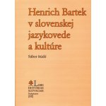 Henrich Bartek v slovenskej jazykovede a kultúre - Ján Kačala, Jozef M. Rydlo – Hledejceny.cz