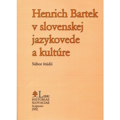 Henrich Bartek v slovenskej jazykovede a kultúre - Ján Kačala, Jozef M. Rydlo – Zboží Mobilmania