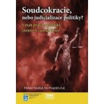 Sudcokracie, nebo judicializace politiky? - Hubert Smekal – Hledejceny.cz