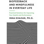 Biofeedback and Mindfulness in Everyday Life – Hledejceny.cz