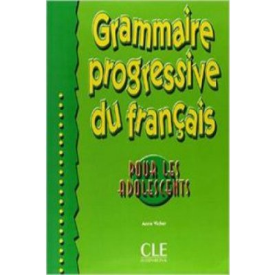 Vicher A. - Grammaire progressive du français pour les adolescents: Niveau débutant – Zboží Mobilmania