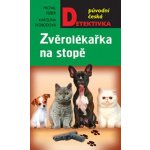 Zvěrolékařka na stopě - Michal Fieber, Karolína Svobodová – Hledejceny.cz