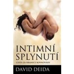 Intimní splynutí - Cesta za hranice rovnováhy - David Deida – Zbozi.Blesk.cz