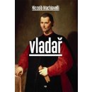 Vladař - Niccolo Machiavelli