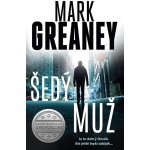 Šedý muž Šedý muž 1 - Mark Greaney – Zboží Mobilmania