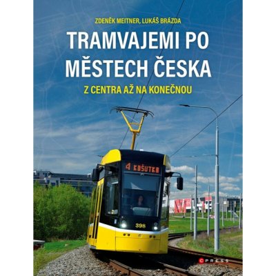 Tramvajemi po městech Česka – Hledejceny.cz