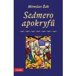 Sedmero apokryfů - Žák Miroslav – Hledejceny.cz