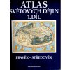 Atlas světových dějin 1.díl Pravěk-středověk