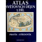 Atlas světových dějin 1.díl Pravěk-středověk – Hledejceny.cz
