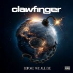 Clawfinger - Before We All Die CD – Hledejceny.cz