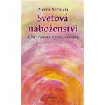 Světová náboženství - Pietro Archiati – Hledejceny.cz