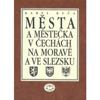 Města a městečka v Čechách, na Moravě a ve Slezsku / 7. díl Str-Vč - Karel Kuča
