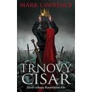 Trnový císař - Mark Lawrence