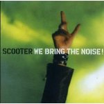 Scooter - We Bring The Noise! CD – Hledejceny.cz