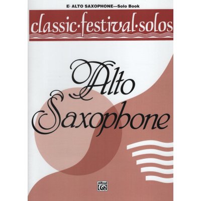 CLASSIC FESTIVAL SOLOS 1 altový saxofon sólový sešit
