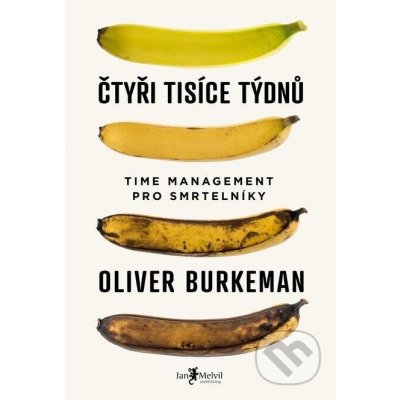 Čtyři tisíce týdnů - Oliver Burkeman – Zboží Dáma