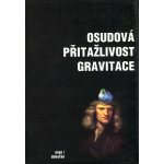 Osudová přitažlivost gravitace – Hledejceny.cz