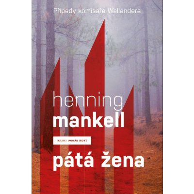 Pátá žena - Případy komisaře Wallandera - Henning Mankell