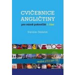 Cvičebnice angličtiny pro mírně pokročilé 1.část - Sládeček Stanislav – Hledejceny.cz