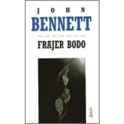 Frajer Bodo - Bennet John – Hledejceny.cz