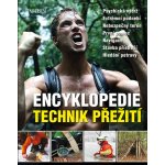 Encyklopedie technik přežití - Psychická výdrž. Extrémní podnebí. Nebezpečný terén. První pomoc. Navigace. Stavba přístřeší. Hledání potravy. - neuveden – Sleviste.cz