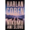 Kniha Nikomu ani slovo - Harlan Coben