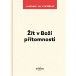 Žít v Boží přítomnosti – Zboží Mobilmania