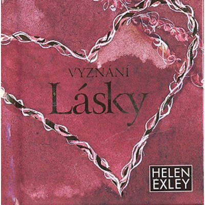 Vyznání lásky -- Dárková knížka - Helen Exley – Hledejceny.cz