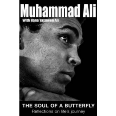 Ali The Soul of a Butterfly Muhammad, Ali [paperback]