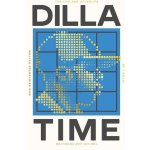 Dilla Time – Sleviste.cz