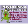 Žertovný předmět Povolenka k lovu blbců