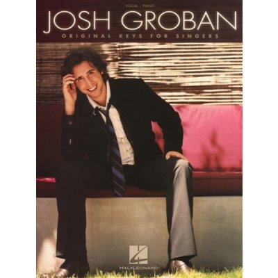 Josh Groban Original Keys For Singers noty, klavír, zpěv, kytara, sólo klavír – Hledejceny.cz