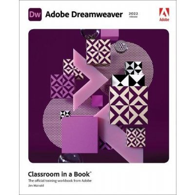 Adobe Dreamweaver Classroom in a Book 2022 Release Maivald JamesPaperback