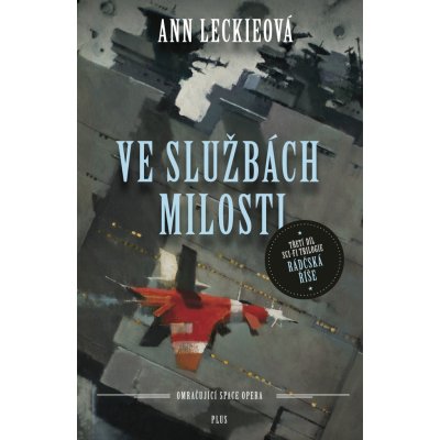 Ve službách Milosti - Leckieová Ann – Zbozi.Blesk.cz