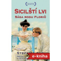 Sicilští lvi: Sága rodu Floriů - Stefania Auciová